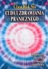 Cuda uzdrawiania pranicznego